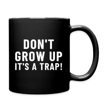 Don't Grow Up It's a ... - Full Colour Mug - black - Right