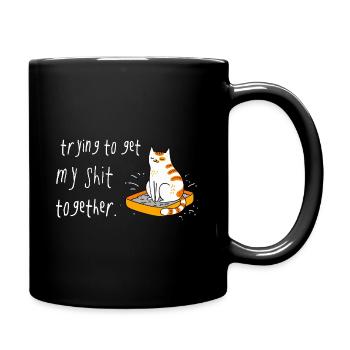 Trying To Get My Shit Together Katze Katzenklo - Tasse einfarbig - Schwarz - Rechts