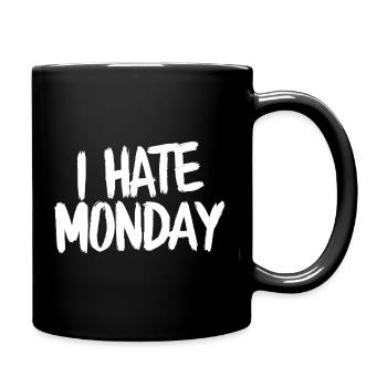 Ich hasse Monday Divertente lustig - Tasse einfarbig - Schwarz - Rechts