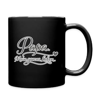 Papa mein ganzes Leben Geschenk Liebe - Tasse einfarbig - Schwarz - Rechts