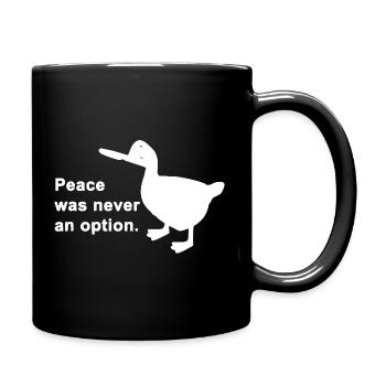 Duck of Defiance: Frieden keine Option - Tasse einfarbig - Schwarz - Rechts