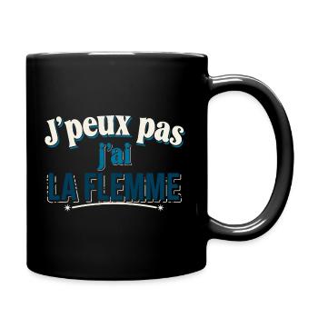 J’peux pas j’ai la flemme – Humour - Mug uni - noir - Droite