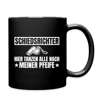 Schiedsrichter Alle tanzen nach meiner Pfeife - Tasse einfarbig - Schwarz - Rechts