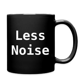 Moins de bruit - Mug uni - noir - Droite