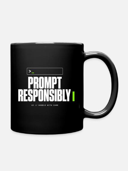 Prompte verantwortungsvoll - Tasse einfarbig - Schwarz