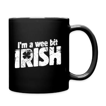 i'm a wee bit irish - Full Colour Mug - black - Right