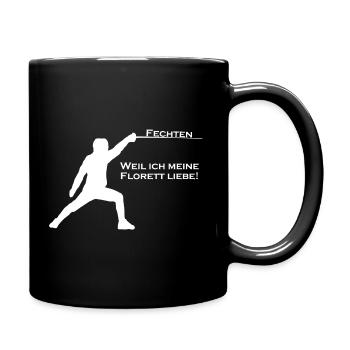 Fechten - Weil ich meine Florett Liebe! - Tasse einfarbig - Schwarz - Rechts