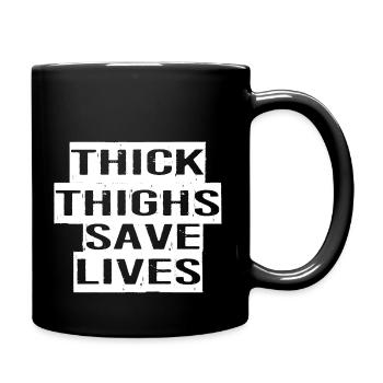 Thick thighs save lives - Full Colour Mug - black - Right