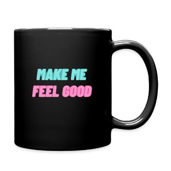 Make me feel good - Mug uni - noir - Droite