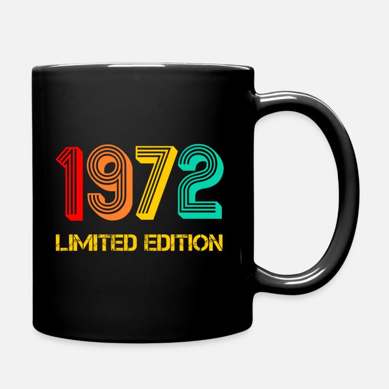 1972 Limited Edition geboren 1972 Geschenk - Tasse einfarbig - Schwarz
