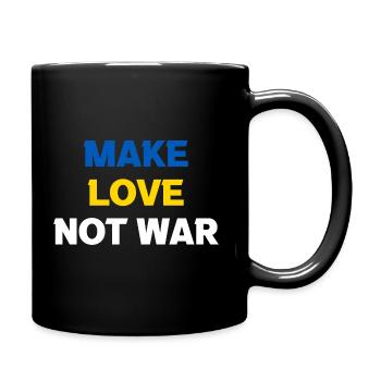Make Love Not War Peace Weltfrieden Ukraine - Tasse einfarbig - Schwarz - Rechts