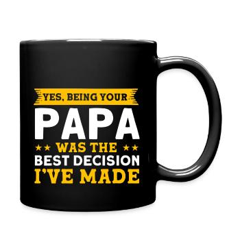 Entscheidung Vater Vati Papa - Tasse einfarbig - Schwarz - Rechts