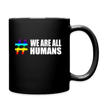 Menschenrechte Vielfalt Spruch Sprüche Regenbogen - Tasse einfarbig - Schwarz - Rechts