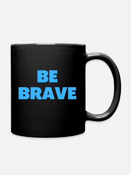Sei mutig - Christliche Zitate - Tasse einfarbig - Schwarz