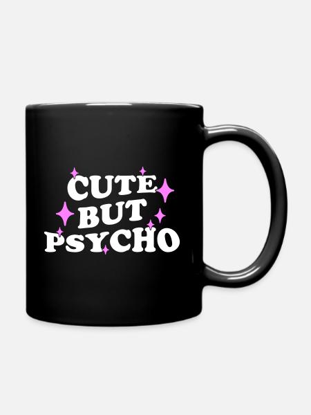 CUTE BUT PSYCHO - Tasse einfarbig - Schwarz