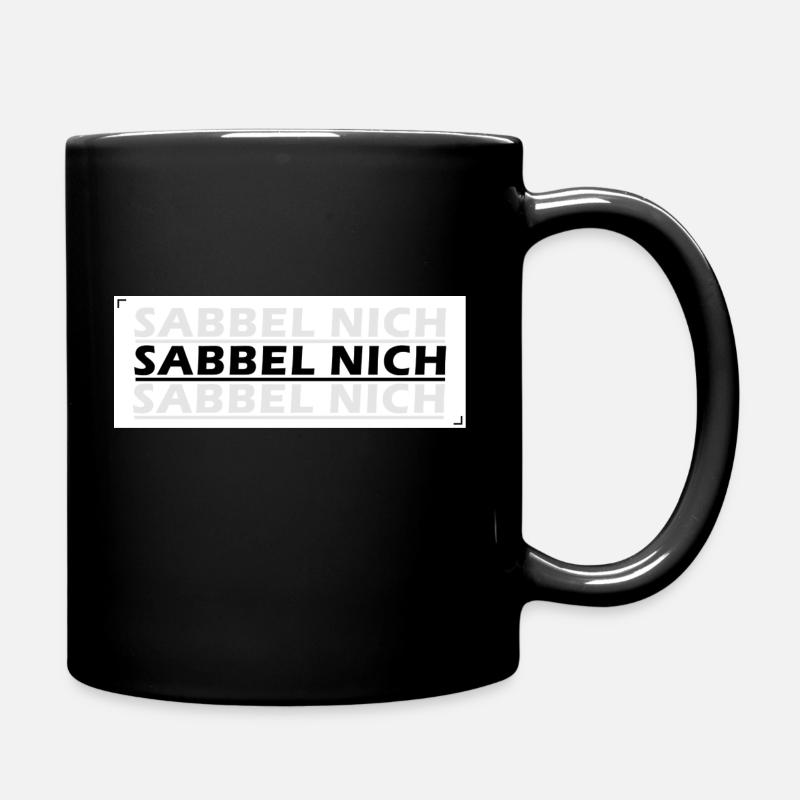 Sabbel nich - Tasse einfarbig - Schwarz