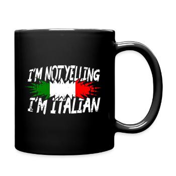 I ́m not yelling I ́m Italian - Full Colour Mug - black - Right
