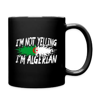 I´m not yelling I´m Algerian - Tasse einfarbig - Schwarz - Rechts