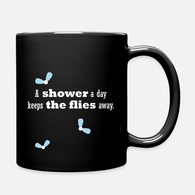 A shower a day keeps flies away HD - Tasse einfarbig - Schwarz