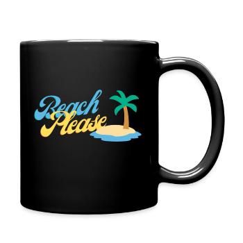 Beach, please - Tasse einfarbig - Schwarz - Rechts