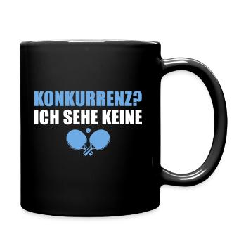 Ich sehe keine Konkurrenz Tischtennisspieler - Tasse einfarbig - Schwarz - Rechts
