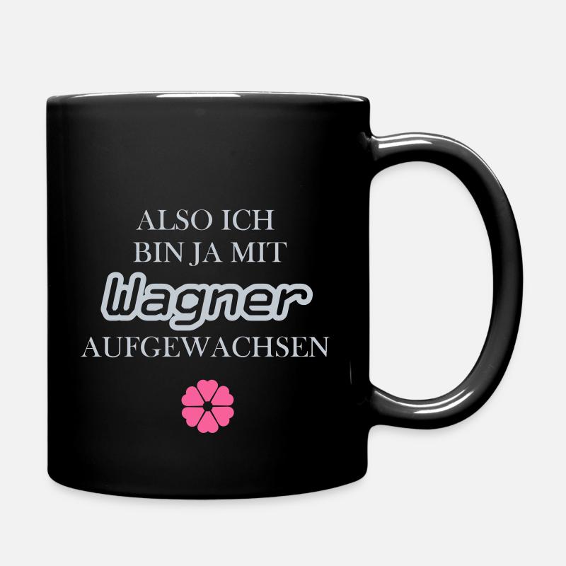 Mit Wagner aufgewachsen... - Tasse einfarbig - Schwarz