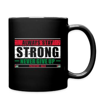 Always Stay Strong - Tasse einfarbig - Schwarz - Rechts