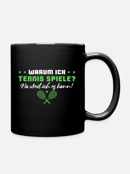 Tennis Weil ich es kann Tennis Spieler - Tasse einfarbig - Schwarz