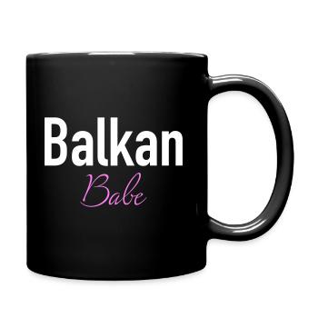 Balkan Babe Shirt, Mode für Selbstbewußte Leute. - Tasse einfarbig - Schwarz - Rechts