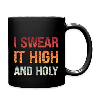 Denglisch Ich Schwöre Es Hoch Und Heilig - Tasse einfarbig - Schwarz - Rechts