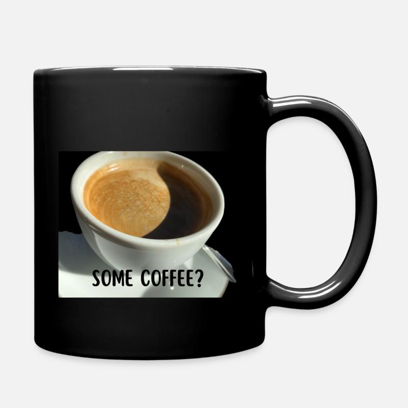 Some Coffee - Tasse einfarbig - Schwarz