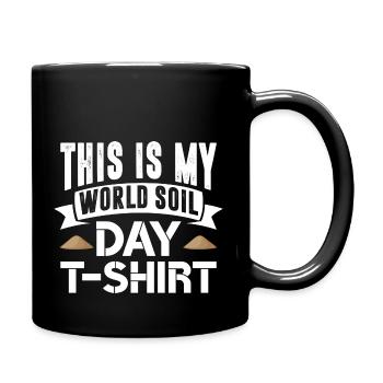 C’est ma Journée mondiale des sols Design Sciences de la Terre - Mug uni - noir - Droite