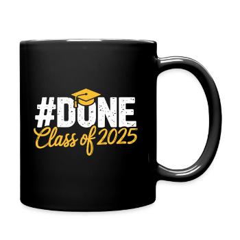 Class of 2025 Hashtag Done Grad Design - Tasse einfarbig - Schwarz - Rechts