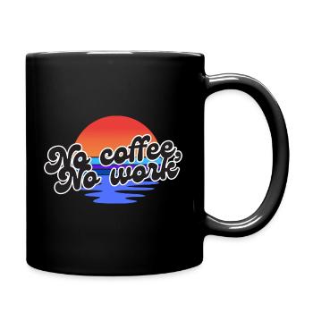 No coffee no work – Sunset retro fun - Full Colour Mug - black - Right