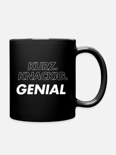 Kurz Knackig Genial - Tasse einfarbig - Schwarz