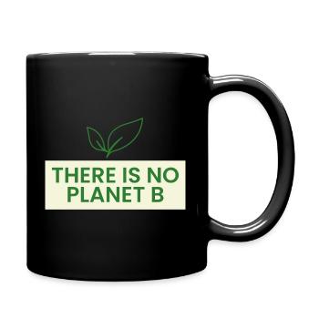 There is no planet B - Full Colour Mug - black - Right
