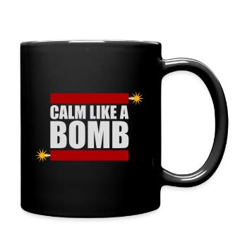 Calme comme une bombe Paradoxe Ironie Humour Blague explosive - Mug uni - noir - Droite