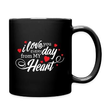 Ich liebe dich jeden Tag, mein Herz, ewige Liebe - Tasse einfarbig - Schwarz - Rechts
