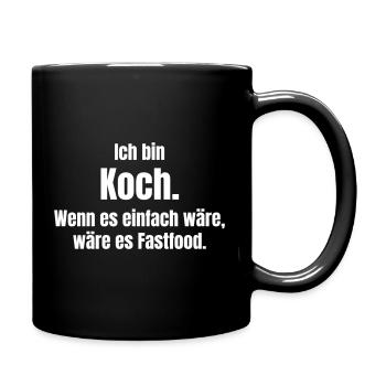 I'm a Chef Quote – Kitchen Humor - Full Colour Mug - black - Right