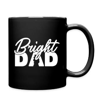 Bright Dad Lustiger Papa Fathes Day Wortspiel Geschenk - Tasse einfarbig - Schwarz - Rechts