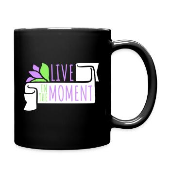 Live In The Moment Mindfulness Presence Awareness - Full Colour Mug - black - Right
