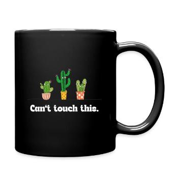 Can’t touch this – Lustiger Kaktus Spruch - Tasse einfarbig - Schwarz - Rechts