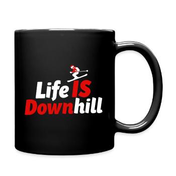 Life is Downhill Skifahren Wintersport Berge - Tasse einfarbig - Schwarz - Rechts