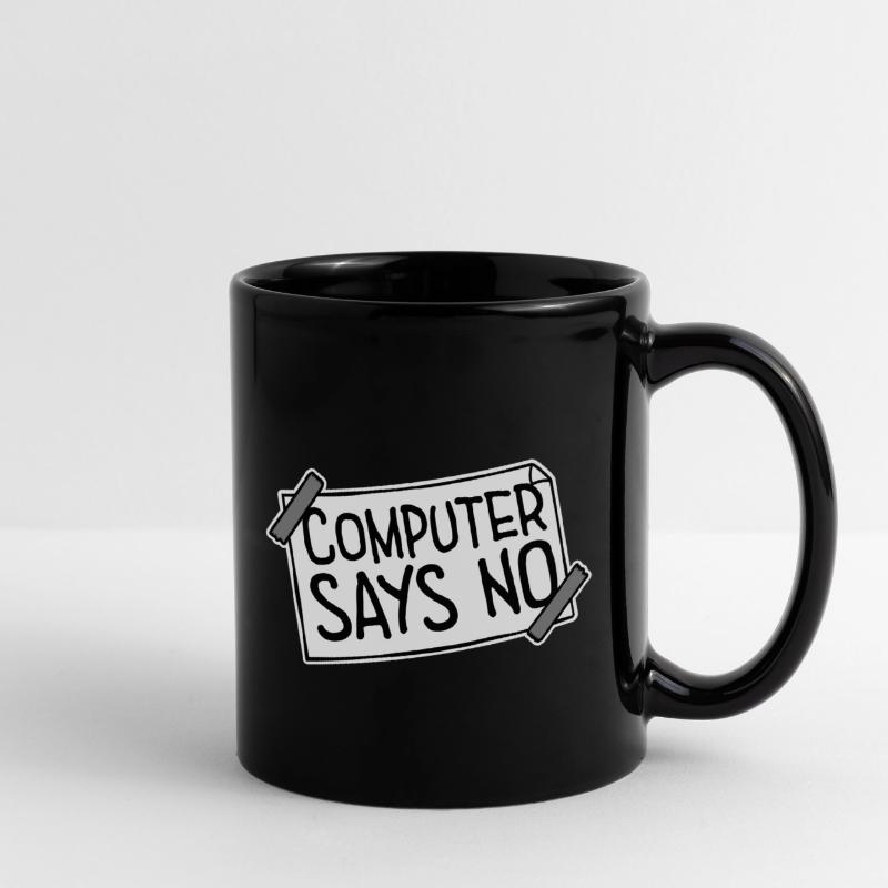 Computer Says No Funny Programmer Nerd Technique Full Colour Mug