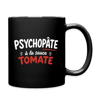 Psychopâte à la sauce tomate - Mug uni - noir - Droite