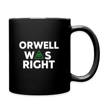 George Orwell 1984 avait raison - État de surveillance - Mug uni - noir - Droite