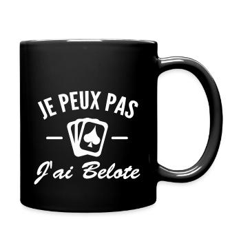 je peux pas j'ai belote - Mug uni - noir - Droite