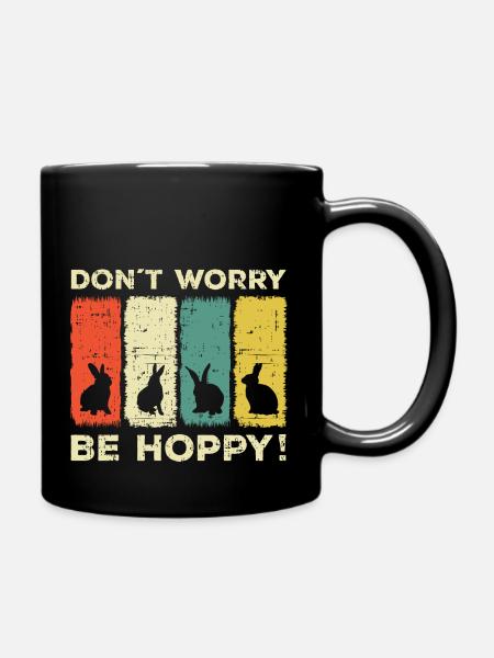 Dont worry be Hoppy Hasen Kaninchen vintage - Tasse einfarbig - Schwarz