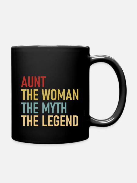Aunt - The Woman The Myth The Legend - Cool Quote - Mug uni - noir