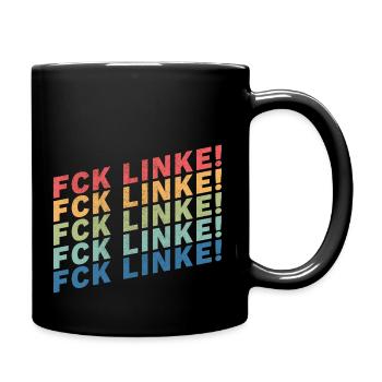 Fck Linke! - Tasse einfarbig - Schwarz - Rechts